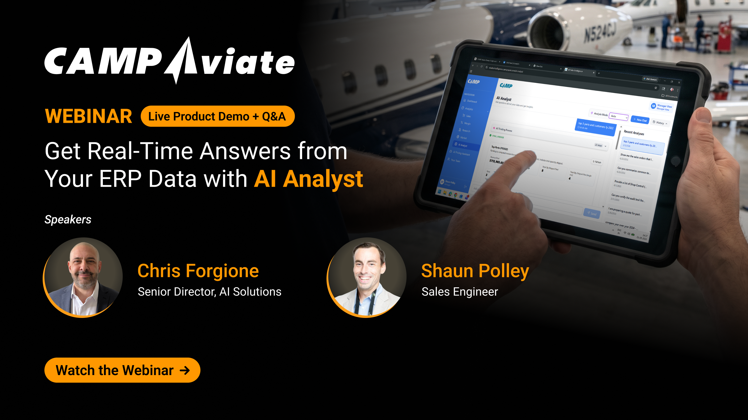 Webinar on AI Analyst for ERP Data at CAMP Aviate with Chris Forgione and Shaun Polley. Watch the demo and Q&A!